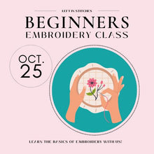 Load image into Gallery viewer, Beginners Embroidery Class Registration - October 25th
